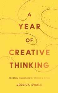 A Year of Creative Thinking - Jessica Swale