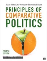 Principles of Comparative Politics - International Student Edition - Matt Golder, William Roberts Clark, Sona N. Golder