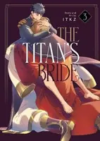 Titan´s Bride Vol. 3 - Itkz