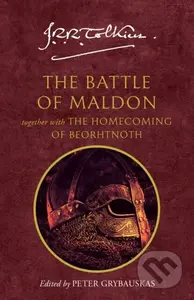 The Battle of Maldon (Together with the Homecoming of Beorhtnoth) - kniha z kategorie Společenská beletrie