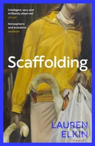 Scaffolding - Lauren Elkin - kniha z kategorie Společenská beletrie