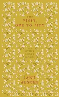 The Visit, Ode to Pity and Other Short Works - Jane Austenová