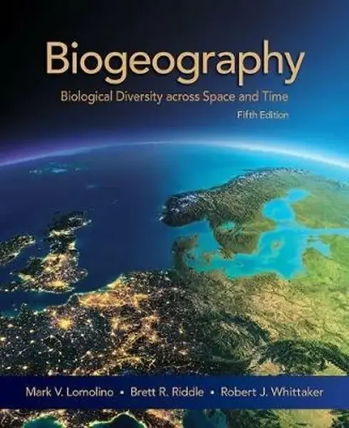 Biogeography - Lomolino Mark V., Brett R.  Riddle, Robert J.  Whittaker