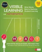 Visible Learning for Mathematics, Grades K-12 - Douglas Fisher, Nancy Frey, John Hattie, Sara Delano  Moore, Linda M.  Gojak, William Mellman