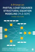 A Primer on Partial Least Squares Structural Equation Modeling (PLS-SEM) - Christian M.  Ringle, Marko  Sarstedt, Joe  Hair, G. Tomas M.  Hult