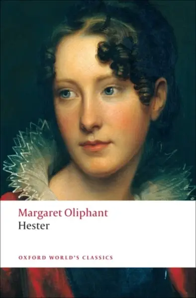 Hester - Margaret Oliphant