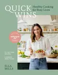 Quick Wins - Ella Woodward - Mills