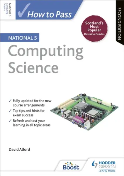 How to Pass National 5 Computing Science, Second Edition - David Alford