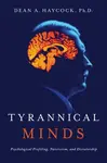 Tyrannical Minds - Dean A. Haycock