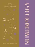Find Your Power: Numerology - Kitty Guilsborough