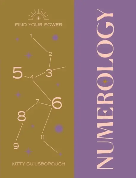 Find Your Power: Numerology - Kitty Guilsborough