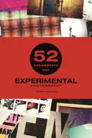 52 Assignments: Experimental Photography - Chris Gatcum