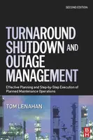 Turnaround, Shutdown and Outage Management - Tom  Lenahan