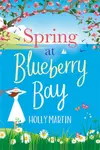 Spring at Blueberry Bay - Martin Hollý