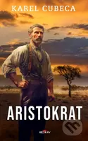 Aristokrat - Karel Kostka Cubeca - kniha z kategorie Romantická