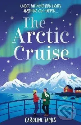 Arctic Cruise - Caroline James - kniha z kategorie Romantika