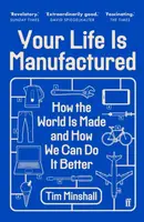 Your Life Is Manufactured - Tim Minshall