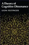 A Theory of Cognitive Dissonance - Leon Festinger