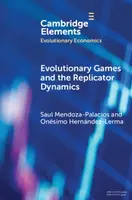 Evolutionary Games and the Replicator Dynamics - Onesimo  Hernandez-Lerma, Saul  Mendoza-Palacios