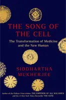 Song of the Cell - Siddhartha Mukherjee