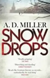 Snowdrops - A. D. Miller