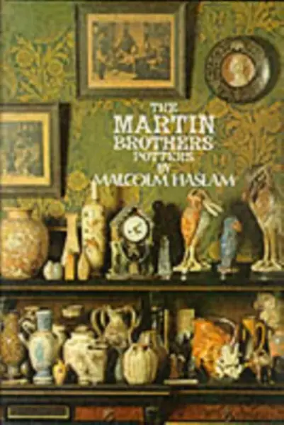 The Martin Brothers, Potters - Malcolm Haslam