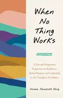 When No Thing Works - Norma Wong