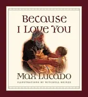 Because I Love You - Max Lucado