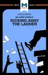 An Analysis of Ha-Joon Chang's Kicking Away the Ladder - Sulaiman Hakemy