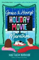 Grace & Henry's Holiday Movie Marathon - Matthew Norman