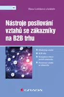 E-kniha: Nástroje posilování vztahů se zákazníky na B2B trhu od Lošťáková Hana