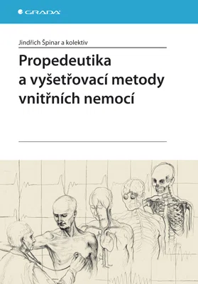 E-kniha: Propedeutika a vyšetřovací metody vnitřních nemocí od Špinar Jindřich