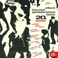 Různí interpreti – Album hlavních společenských tanců 20. století