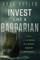 Invest like a Barbarian - Ross Butler