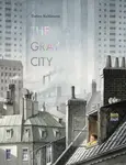 The Gray City - Torben Kuhlmann