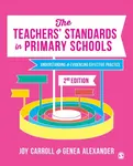 The Teachersâ€™ Standards in Primary Schools - Genea N.  Alexander, Joy  Carroll