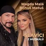 Magda Malá, Bohuš Matuš – Slavíci z muzikálů
