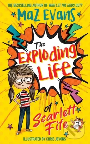 The Exploding Life of Scarlett Fife (Book 1) - Maz Evans - kniha z kategorie Pro děti