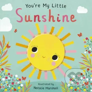 You're My Little Sunshine - Nicola Edwards - kniha z kategorie Pro děti