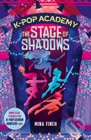 The Stage of Shadows (Unofficial adventure stories for K-Pop Demon Hunters fans) - kniha z kategorie Beletrie pro děti
