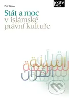 Stát a moc v islámské právní kultuře - Petr Osina - kniha z kategorie Právo