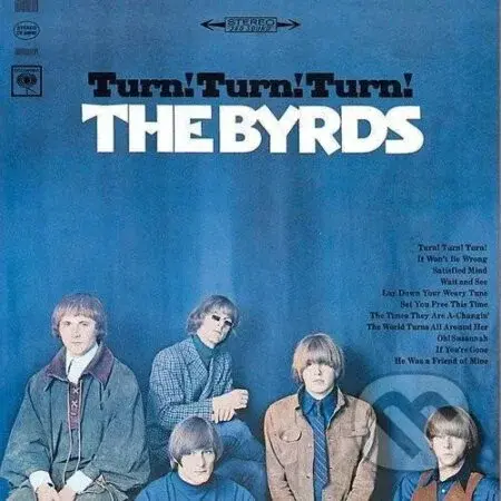 The Byrds: Turn! Turn! Turn! LP - The Byrds, The Byrds