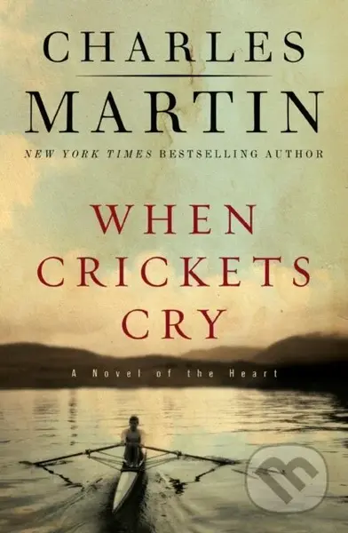 When Crickets Cry Deluxe Edition (A Novel of the Heart) - kniha z kategorie Romantika