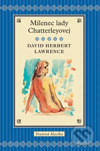 Milenec Lady Chatterleyovej - David Herbert Lawrence - kniha z kategorie Společenská beletrie