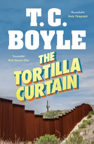 The Tortilla Curtain - Boyle T.C.
