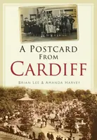 A Postcard from Cardiff - Amanda Harvey, Brian Lee