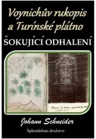 Voynichův rukopis a Turínské plátno: Šokující odhalení - Johann Schneider - e-kniha