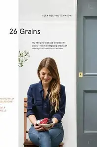 26 Grains - Alex Hely-Hutchinson