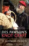 Des Pawson's Knot Craft - Des Pawson