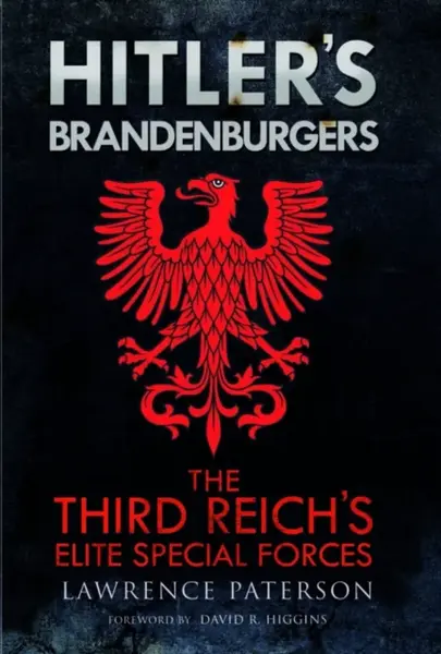 Hitler's Brandenburgers - Lawrence Paterson